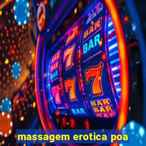 massagem erotica poa